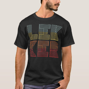 Netherlands Lekker Dutch Saying Nederlands Holland T-Shirt