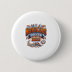 Netherlands Soccer 2026 Soccer Bold Country Typogr 2 Inch Round Button