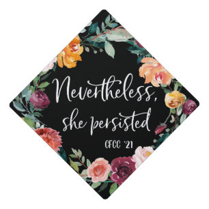 Netherless She Persisted   Graduation Cap