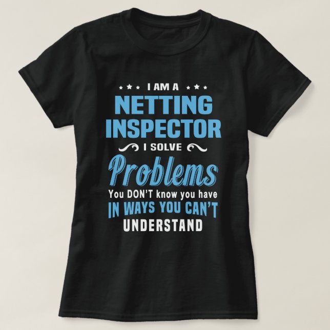 Netting Inspector T-Shirt (Design Front)