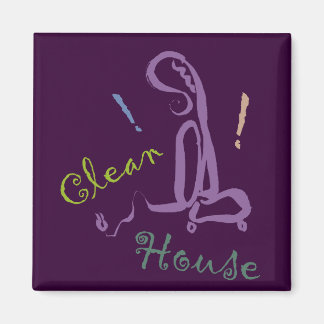 " ! Nettoyer la maison" Magnet