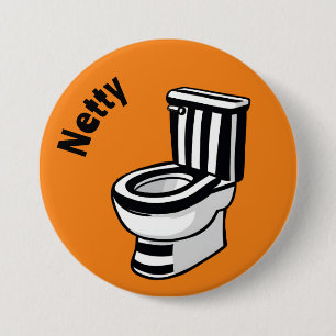 Netty Geordie pin, Toilet, Bathroom 3 Inch Round Button