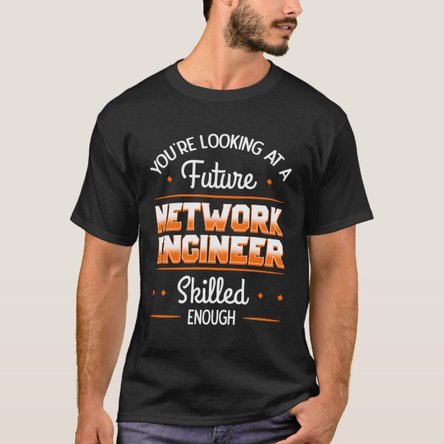 Network Engineer Student Ccna Technical Analyst Te T-Shirt (Front)