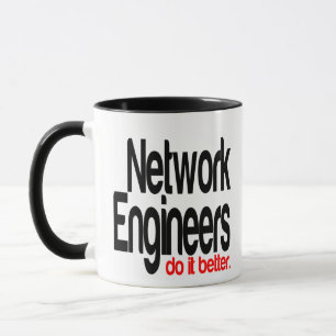 Network Engineers Do It Better Mug