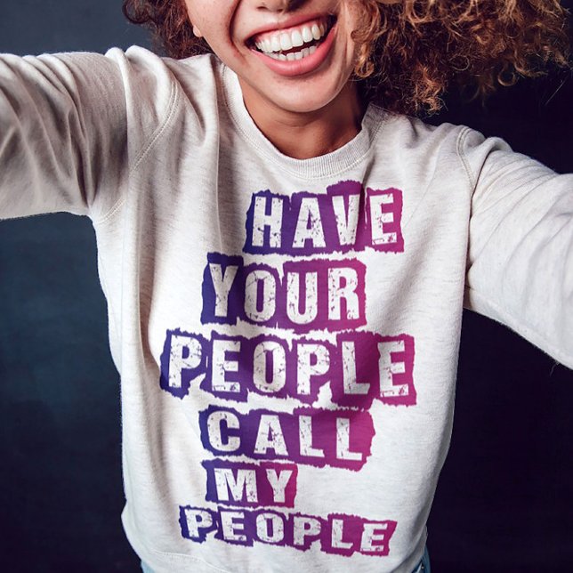 Networking Chic: Have Your People Call My People T-Shirt (Creator Uploaded)