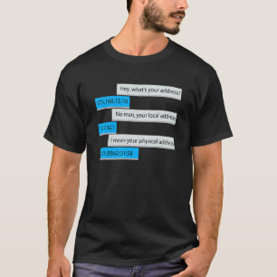 Networking Whats Address for Women Men T-Shirt