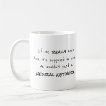Neural Networks: The Truth - Mug