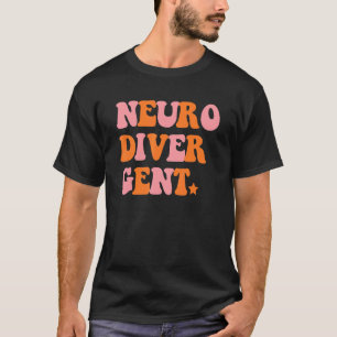 Neuro Diver Gent Inspirational Retro Quote T-Shirt
