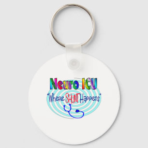 NEURO ICU "Where SHUNT Happens" Keychain