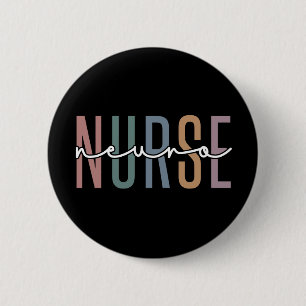 Neuro Nurse RN Nurse appreciation gifts 2 Inch Round Button