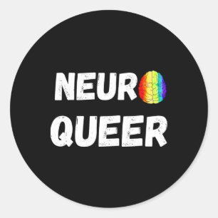 Neuro Queer! Lgbtq Gay Pride! Neurodiverse Autisti Classic Round Sticker
