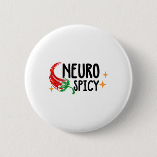 Neuro Spicy Neurodiversity - Adhd - Autism Awarene 2 Inch Round Button