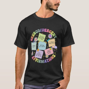 Neurodivergent Affirmations Autism Awareness Under T-Shirt
