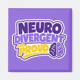 Neurodivergent and Proud Brain Magnet