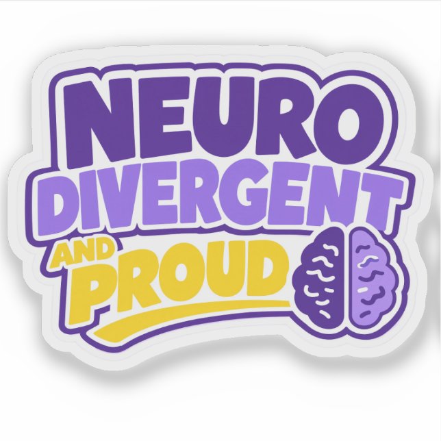 Neurodivergent and Proud Brain Sticker (Front)