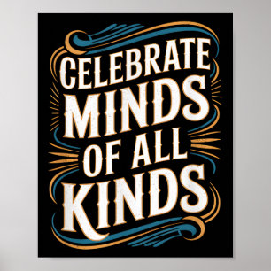 Neurodivergent Autism Awareness Celebrate Minds Poster