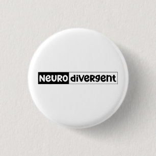 Neurodivergent   Neurodiversity Awareness 1 Inch Round Button