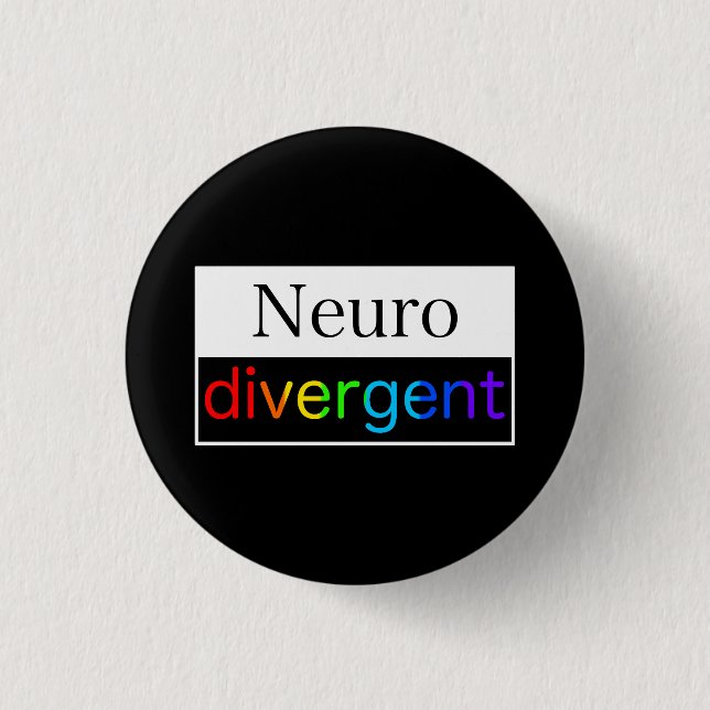 Neurodivergent | Neurodiversity Awareness 1 Inch Round Button (Front)