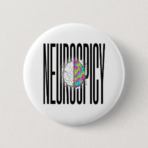 Neurodivergent Neurospicy Brain  2 Inch Round Button