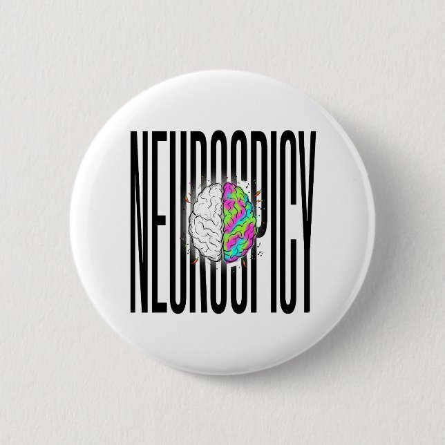 Neurodivergent Neurospicy Brain  2 Inch Round Button (Front)