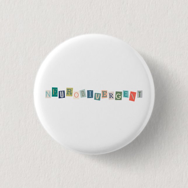 Neurodivergent typography Neurodiversity Awareness 1 Inch Round Button (Front)