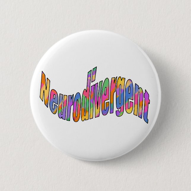 Neurodivergent typography Neurodiversity Awareness 2 Inch Round Button (Front)