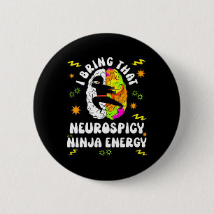 Neurodiverse Neurospicy Ninja Energy Autism Spectr 2 Inch Round Button