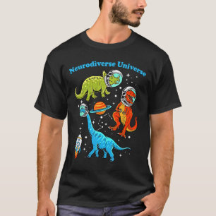 Neurodiverse Universe Dinosaurs Space Adhd Asd Aut T-Shirt