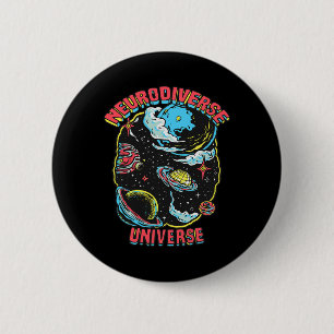 Neurodiverse Universe Neurodiversity Embrace Adhd  2 Inch Round Button
