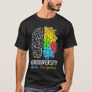 Neurodiversity Autism Spectrum ASD ADHD Rainbow B T-Shirt