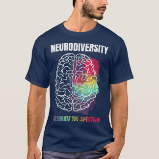 Neurodiversity Celebrate Spectrum - Neurodiversity T-Shirt