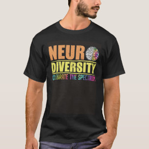 Neurodiversity Celebrate the spectrum Autism T-Shirt