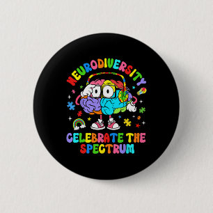 Neurodiversity Celebrate The Spectrum Brain Autism 2 Inch Round Button