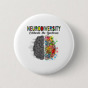 Neurodiversity Celebrate The Spectrum Brain Autism 2 Inch Round Button