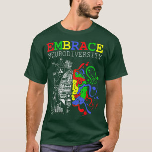 Neurodiversity   Embrace ADHD Autism ASD  T-Shirt