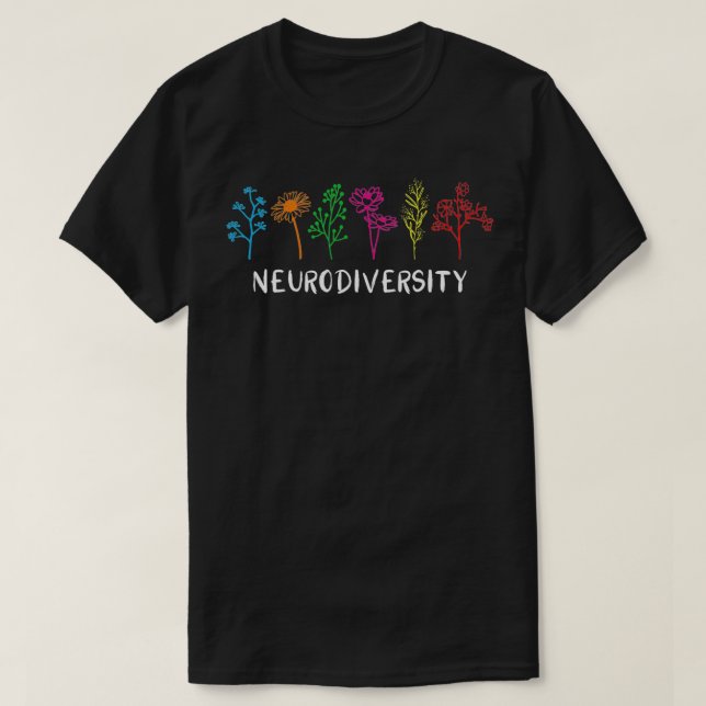 Neurodiversity for Dysleia ADHD Autism ASD  T-Shirt (Design Front)