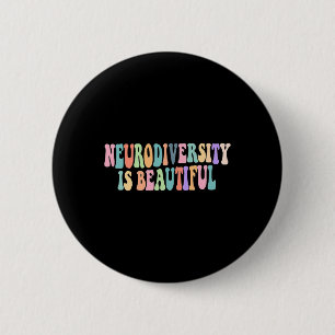 Neurodiversity Is Beautiful Autism Awareness 2 Inch Round Button