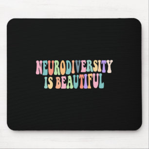 Neurodiversity Is Beautiful Autism Awareness  Mouse Pad