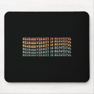 Neurodiversity Is Beautiful - Autism Awareness Mouse Pad