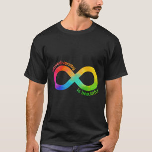 Neurodiversity Is Beautiful Autism Neurodivergent T-Shirt