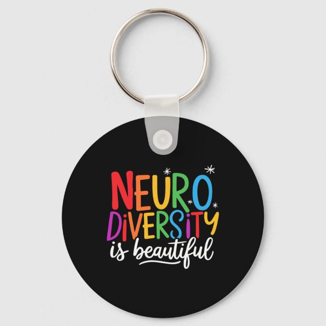 Neurodiversity Is Beautiful Sped Adhd Autism Aware Keychain (Front)