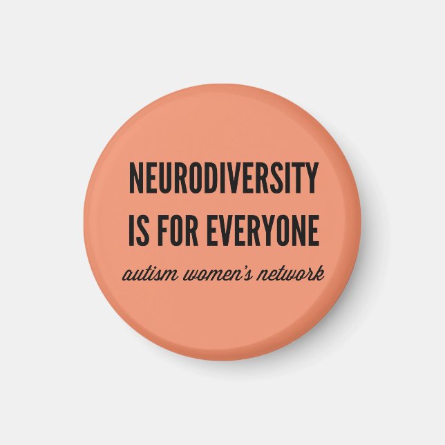 Neurodiversity is for Everyone Magnet (Front)