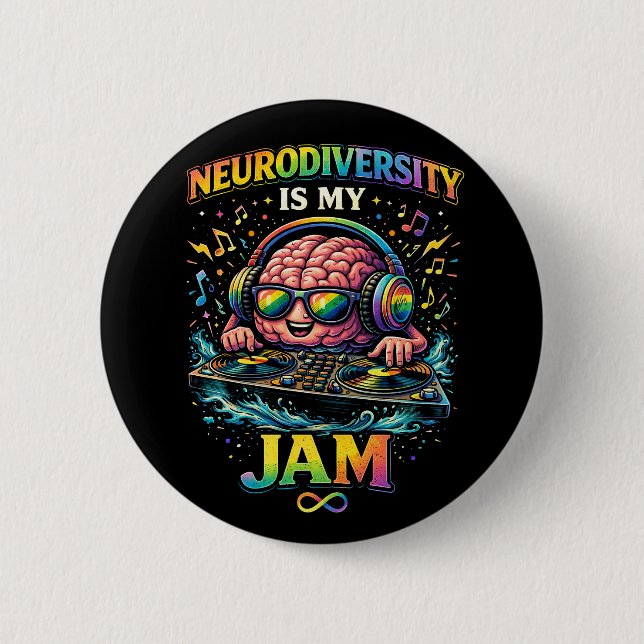 Neurodiversity Is My Jam 2 Inch Round Button (Front)