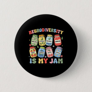 Neurodiversity Is My Jam Autism Inclusion Special 2 Inch Round Button