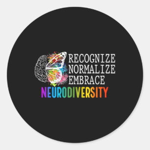 Neurodiversity Recognize Normalize Embrace Adhd Au Classic Round Sticker