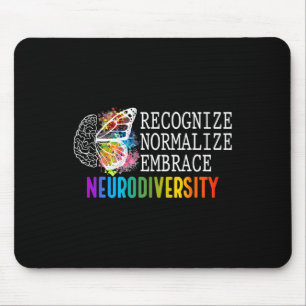 Neurodiversity Recognize Normalize Embrace Adhd Au Mouse Pad