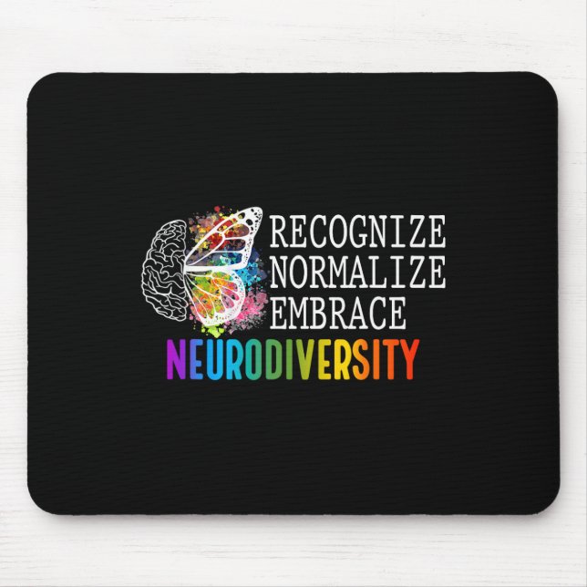 Neurodiversity Recognize Normalize Embrace Adhd Au Mouse Pad (Front)