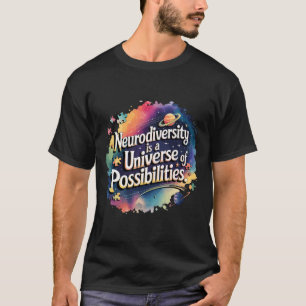 Neurodiversity Universe Of Possibilities Space Aut T-Shirt