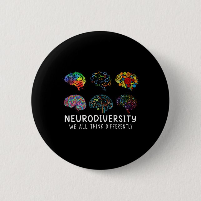 Neurodiversity We All Think Differently Brain Auti 2 Inch Round Button (Front)