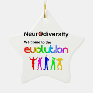 Neurodiversity Welcome to the Evolution Ceramic Ornament